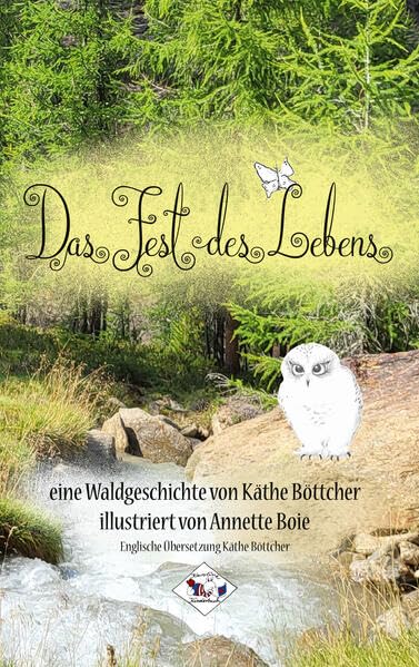 Das Fest des Lebens: Eine Waldgeschichte für jedermann Children's books