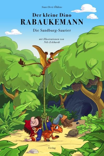 Der kleine Dino Rabaukemann: Die Sandburg-Saurier Novels & Short Stories