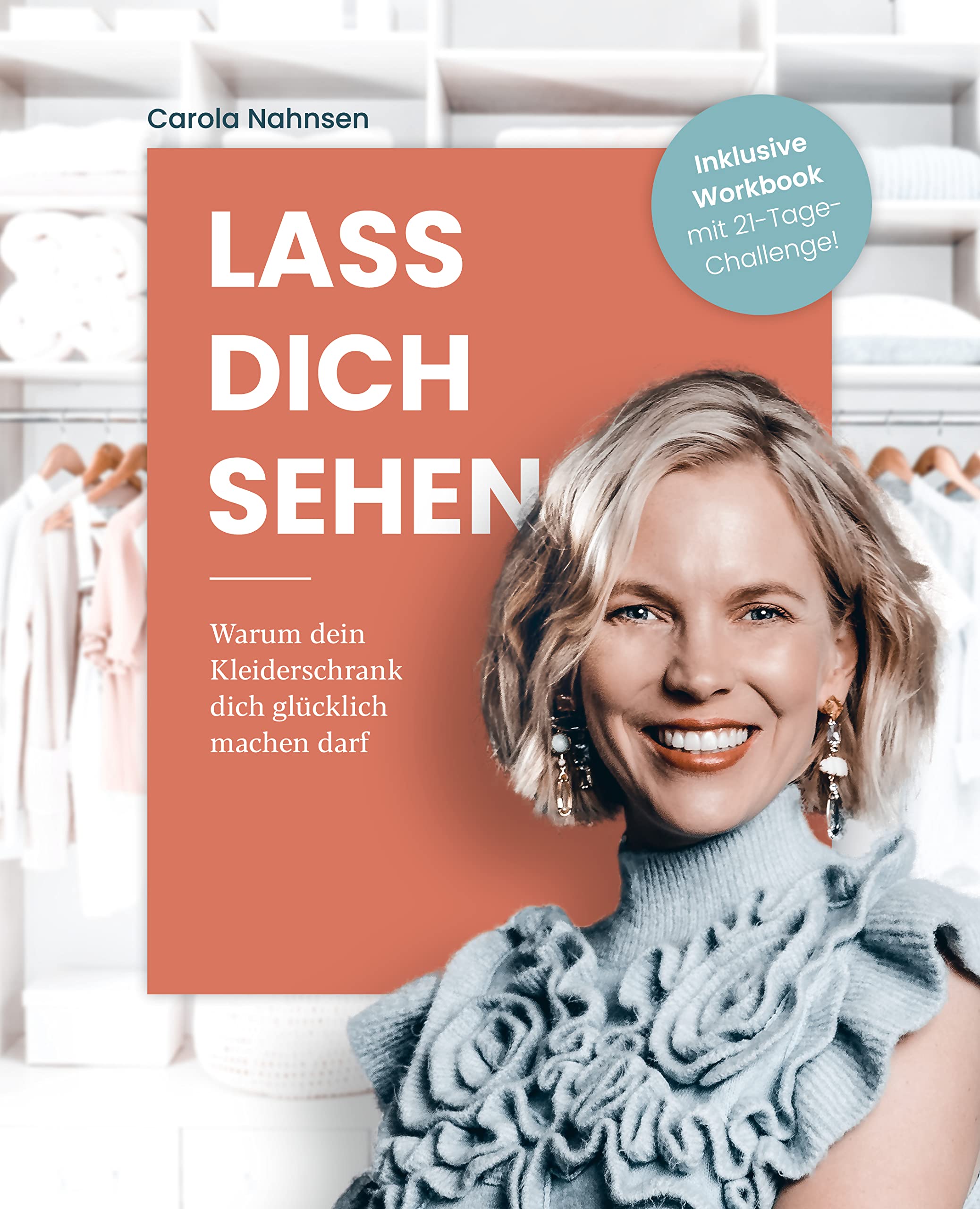 Lass dich sehen: Warum dein Kleiderschrank dich glücklich machen darf Leisure, Home & Garden