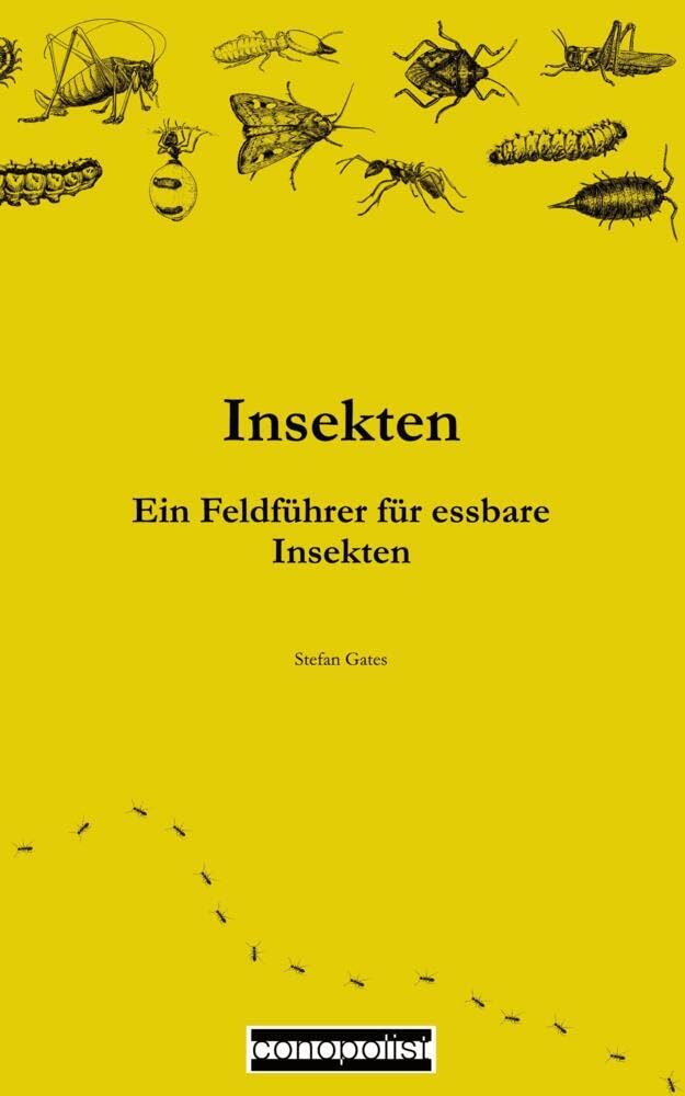 Insekten: Ein Feldführer für essbare Insekten Social Sciences