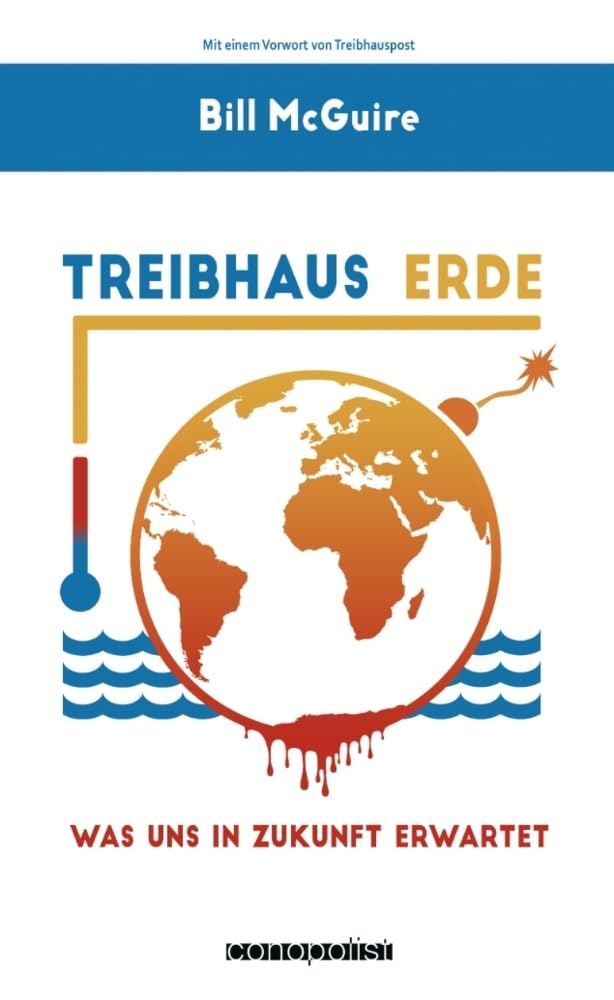 Treibhaus Erde: Was uns in Zukunft erwartet Books