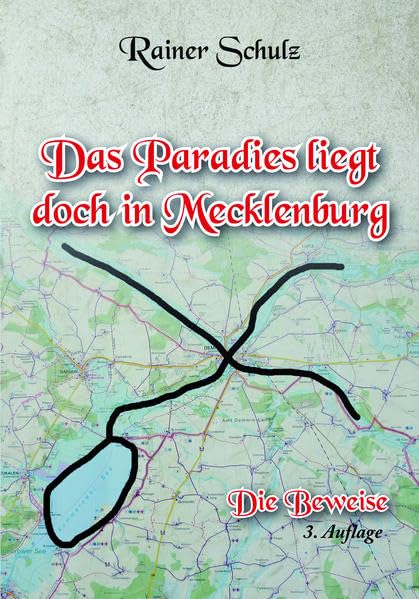 Das Paradies liegt doch in Mecklenburg - Die Beweise Natural Sciences