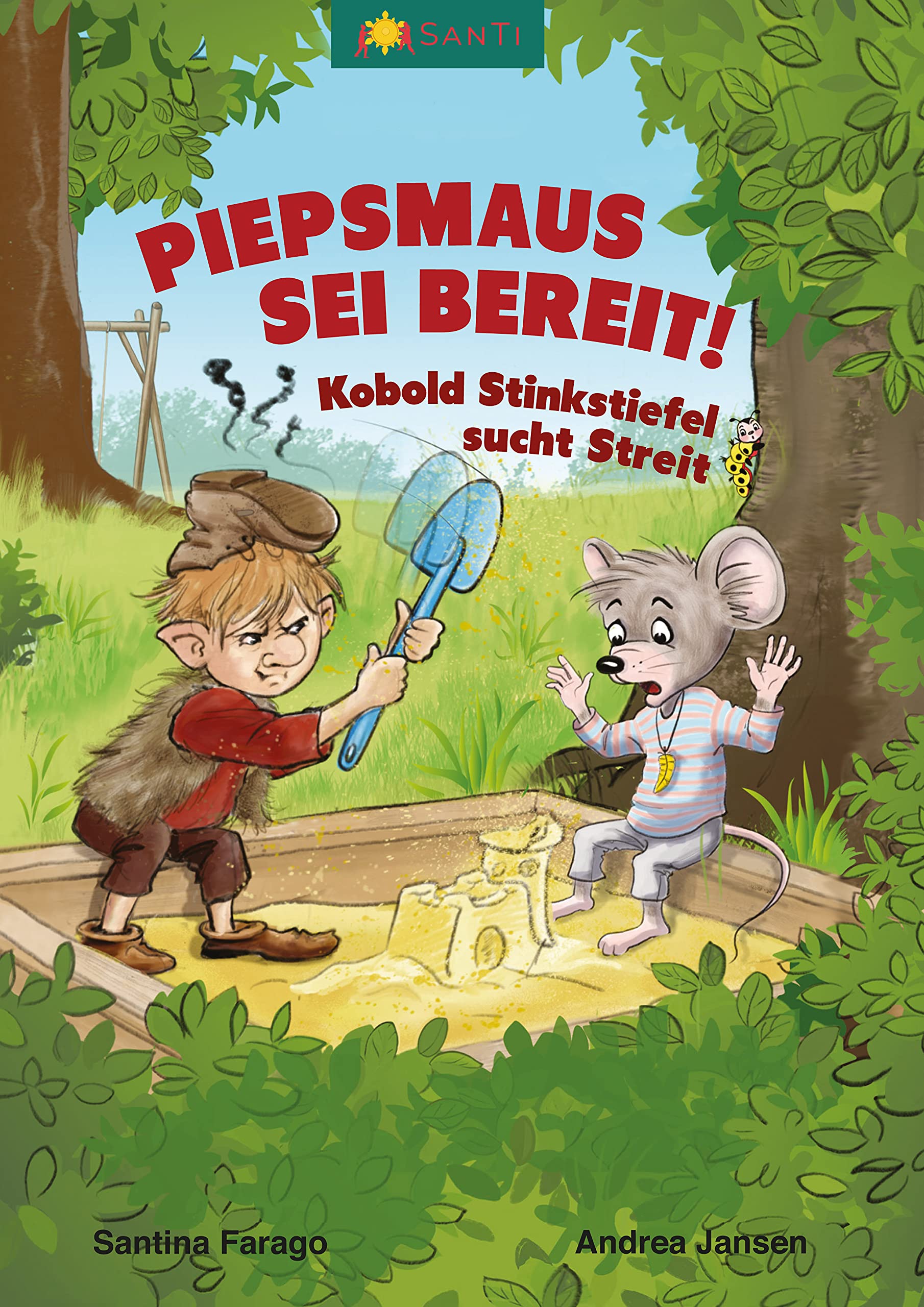 Piepsmaus sei bereit!: Kobold Stinkstiefel sucht Streit book