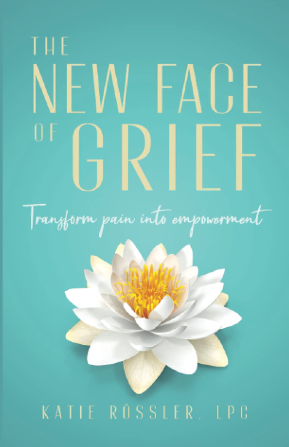 The New Face of Grief: Transform pain into empowerment book