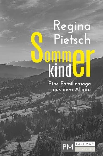 Sommerkinder: Eine Familiensaga aus dem Allgäu Contemporary literature