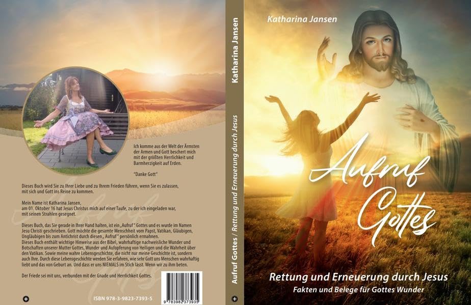 Aufruf Gottes: Rettung und Erneuerung durch Jesus - Fakten und Belege für Gottes Wunder book