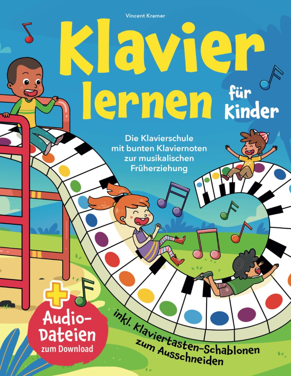 Klavier lernen für Kinder: Die Klavierschule mit bunten Klaviernoten zur musikalischen Früherziehung inkl. Klaviertasten-Schablonen zum Ausschneiden + Audio-Dateien zum Download Pop culture Books