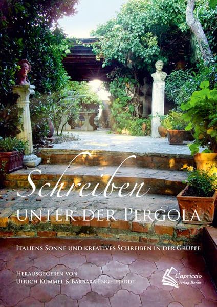Schreiben unter der Pergola: Italiens Sonne und kreatives Schreiben in der Gruppe Poetry