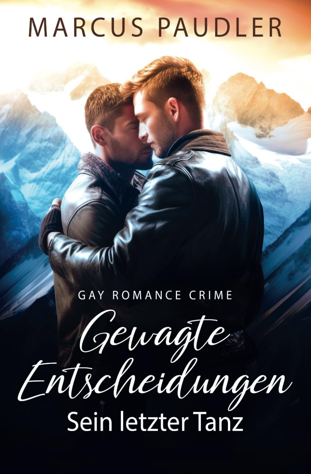 Gewagte Entscheidungen: Sein letzter Tanz book