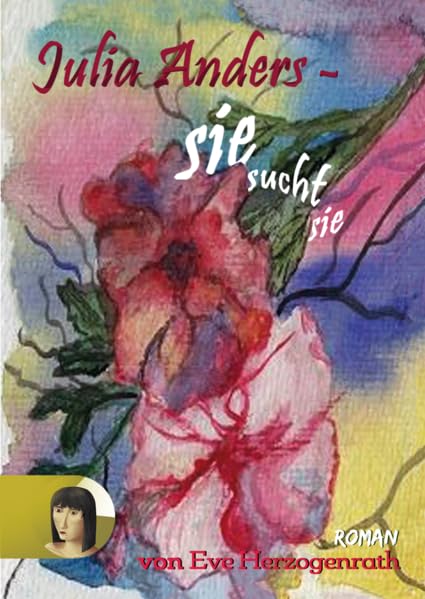 Julia Anders - Sie sucht Sie: Roman (Funkenflug: Romane) Contemporary literature Books