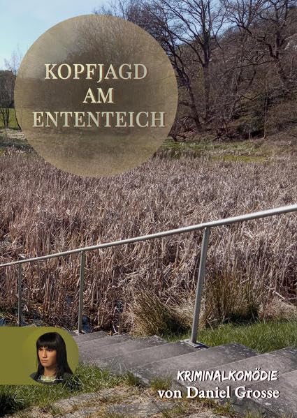 Kopfjagd am Ententeich: Kriminalkomödie (DIN A5) (Funkenflug: Romane) Contemporary literature