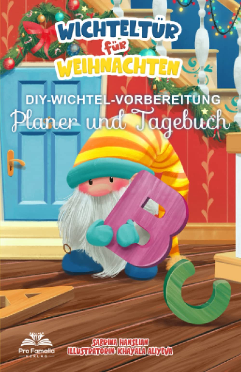 Wichteltür für Weihnachten: Planer und Tagebuch für DIY-Wichtel-Vorbereitung book