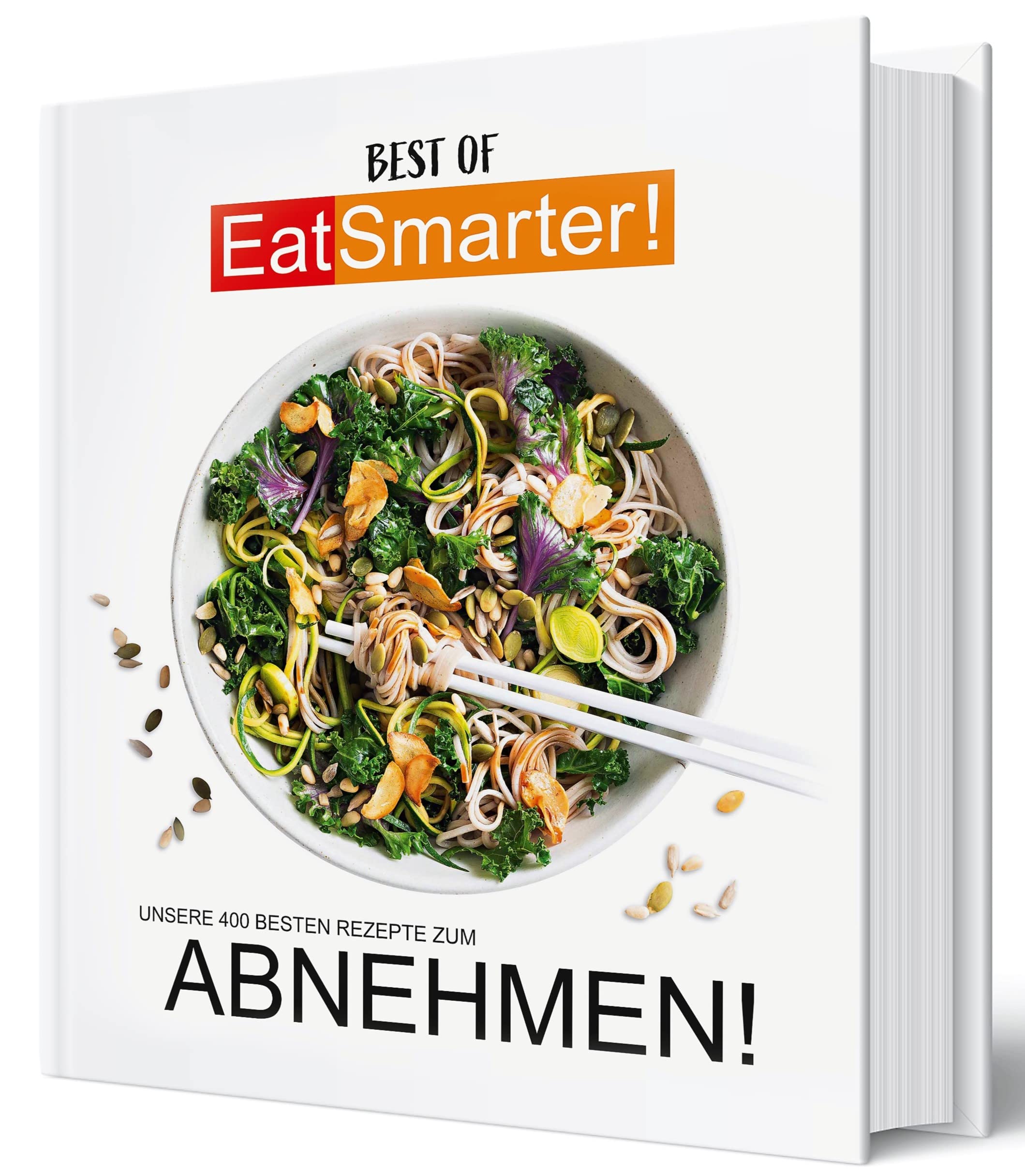 EAT SMARTER Abnehmbuch, unsere 400 besten Rezepte zum Abnehmen, Kochbuch mit leckeren Rezepten Health, Nutrition & Fitness