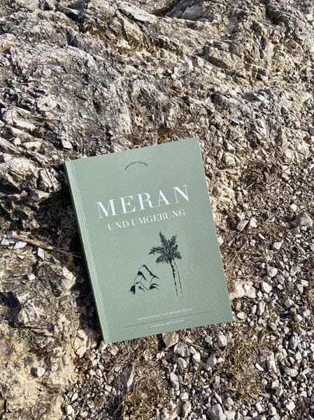 Holyday Guide – Meran und Umgebung Cooking & Enjoying