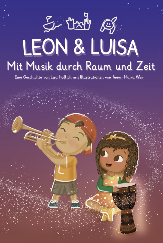 Leon & Luisa: Mit Musik durch Raum und Zeit Contemporary literature