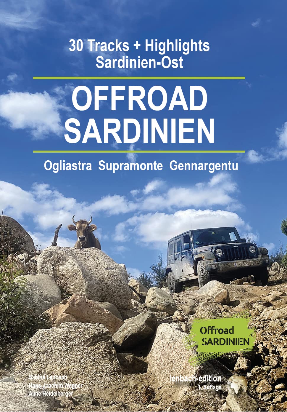 OFFROAD SARDINIEN OST - Überarbeitet 12/2024 - 30 Abenteuer-Tracks für Off-Roader + Highlights + Place for Night - SOFTTOUCH-COVER 1. Auflage 03/2022 - lenbach-edition Travel Books
