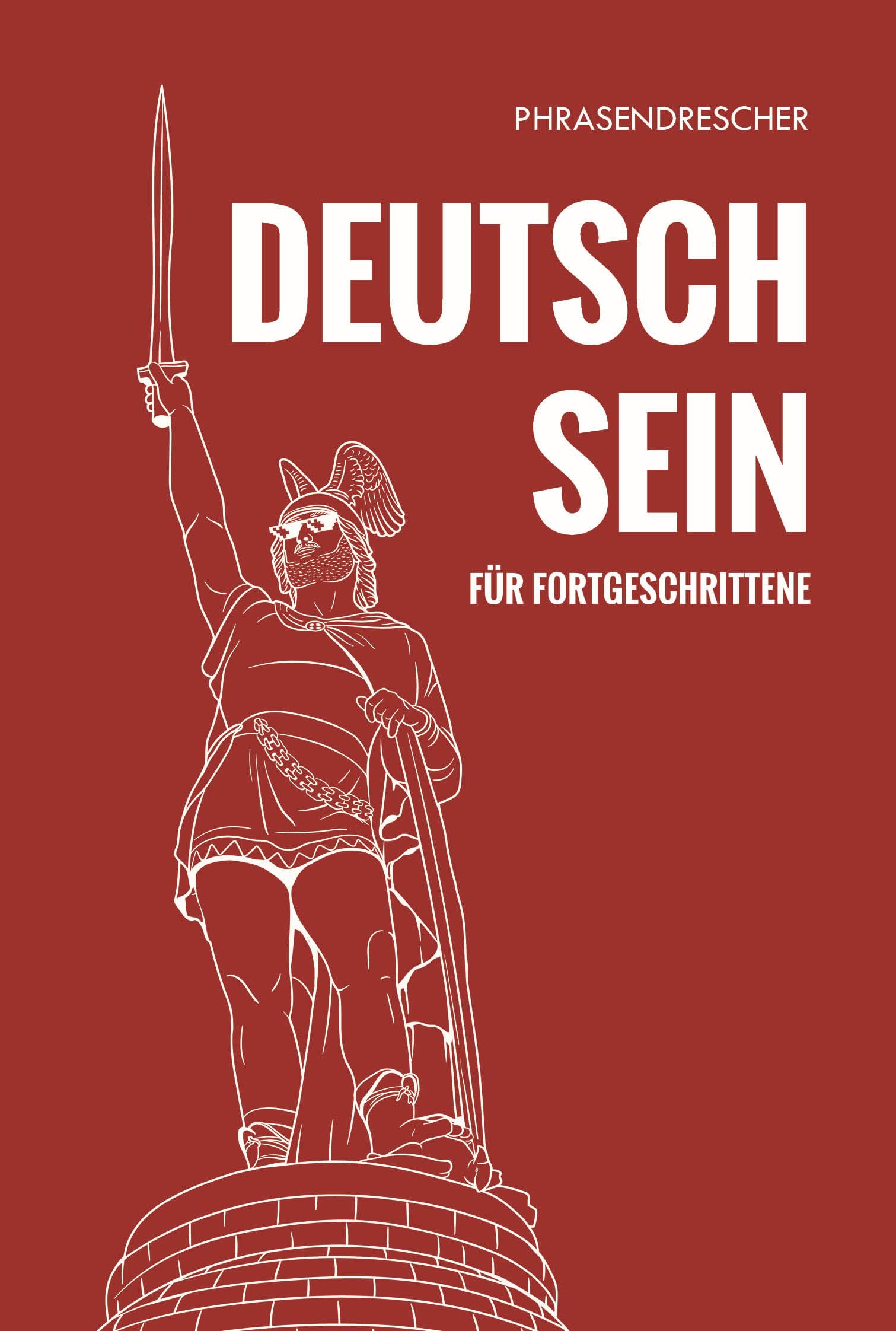 Deutschsein für Fortgeschrittene Politics & History