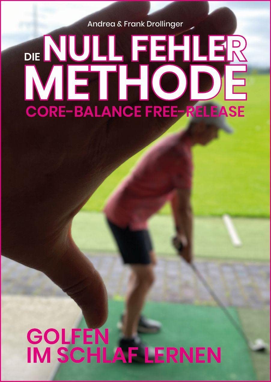 Die Null Fehler Golf Methode - Core Balance Free-Release Leisure & Fun