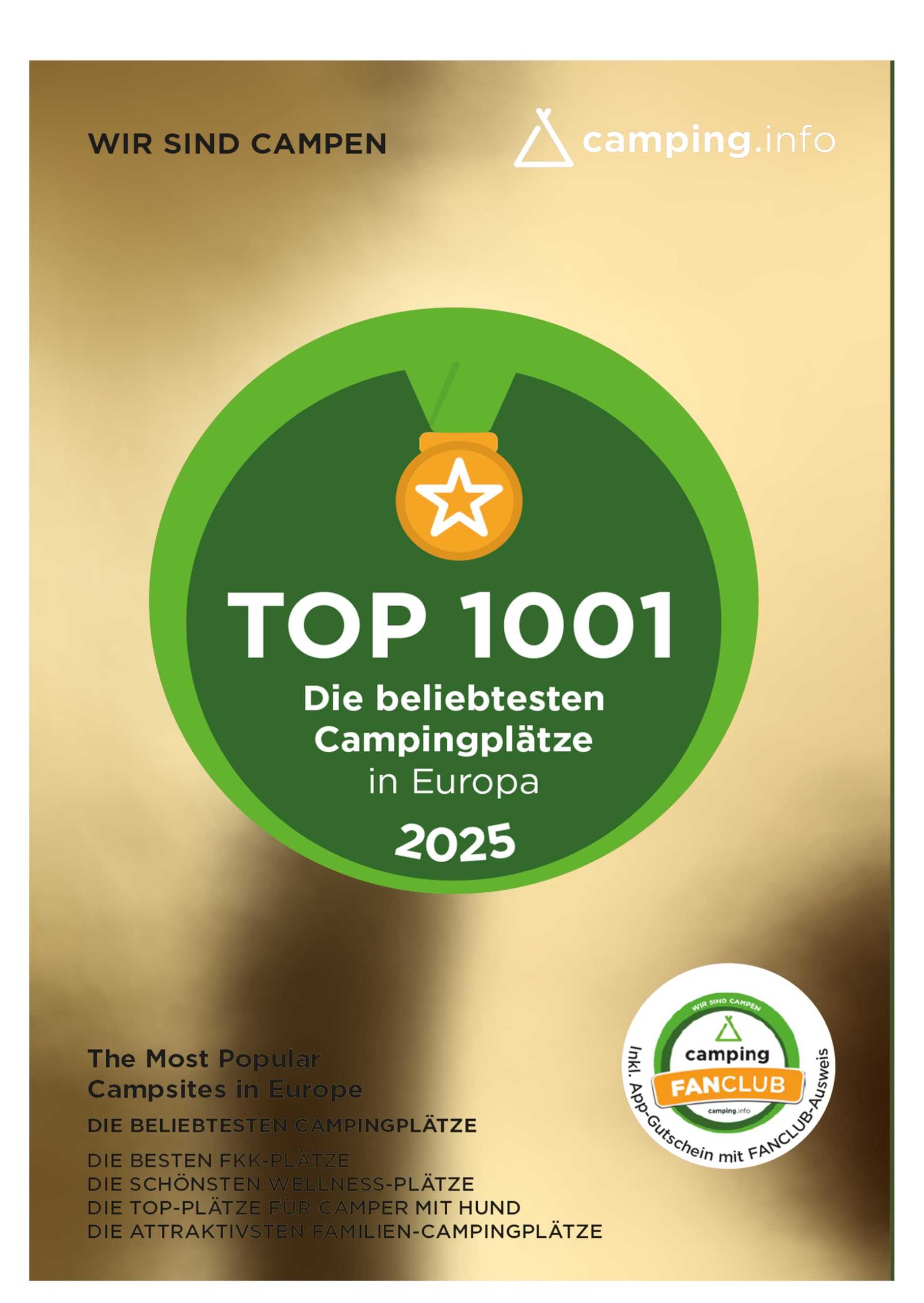 TOP 1001 – Die beliebtesten Campingplätze in Europa 2025: Der Campingführer von camping.info inkl. Camping App Gutschein mit FANCLUB Jahresmitgliedschaft Camping & Survival Books
