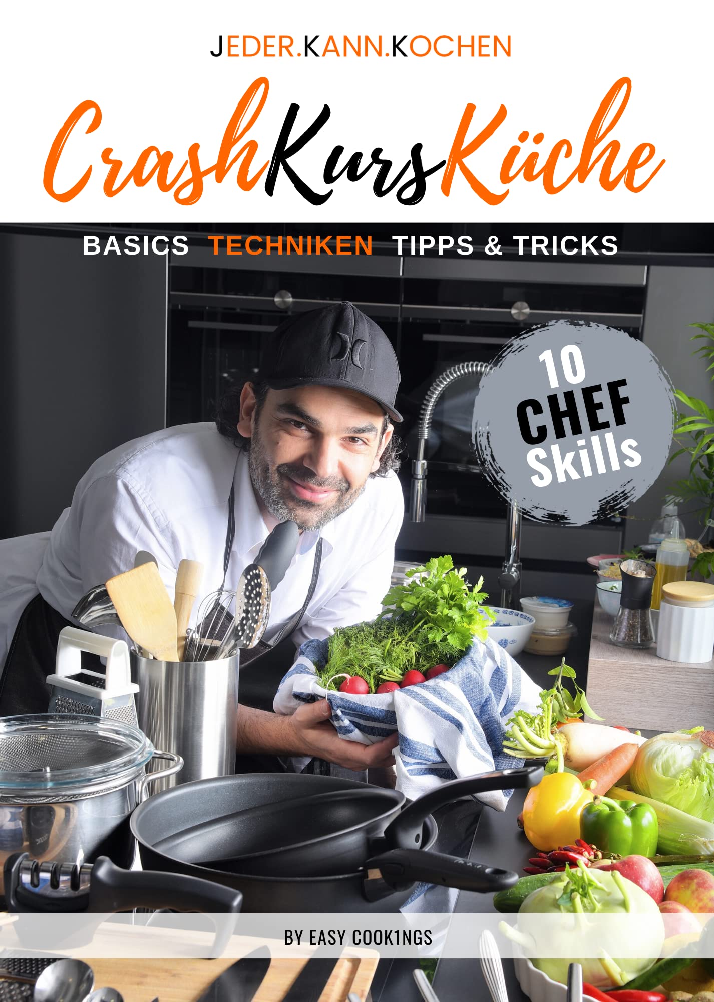 Jeder kann kochen - Crashkurs Küche Cooking & Enjoying