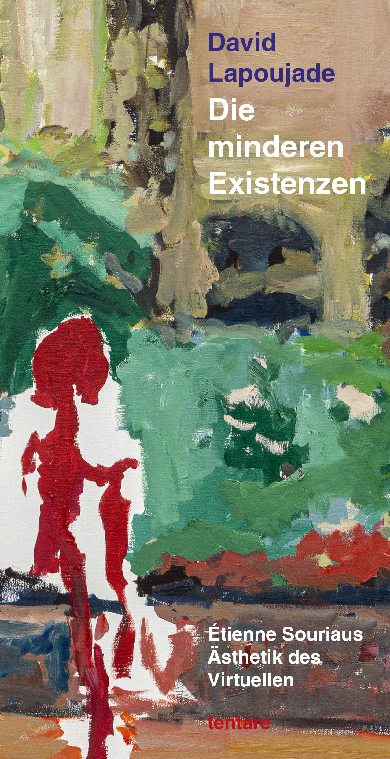 Die minderen Existenzen: Étienne Souriaus Ästhetik des Virtuellen Philosophy