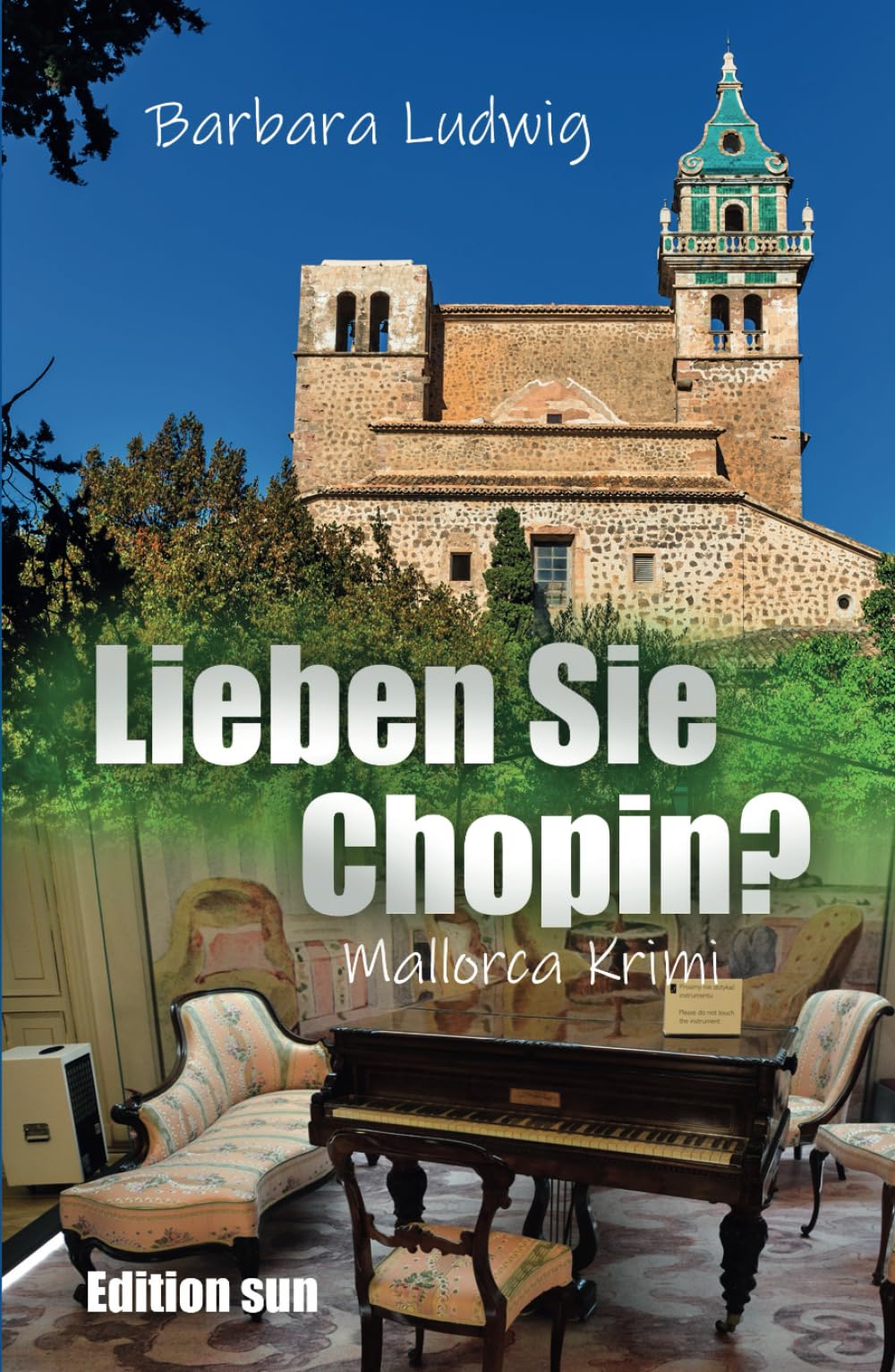 Lieben Sie Chopin?: - Mallorca-Krimi - Detective & CSI