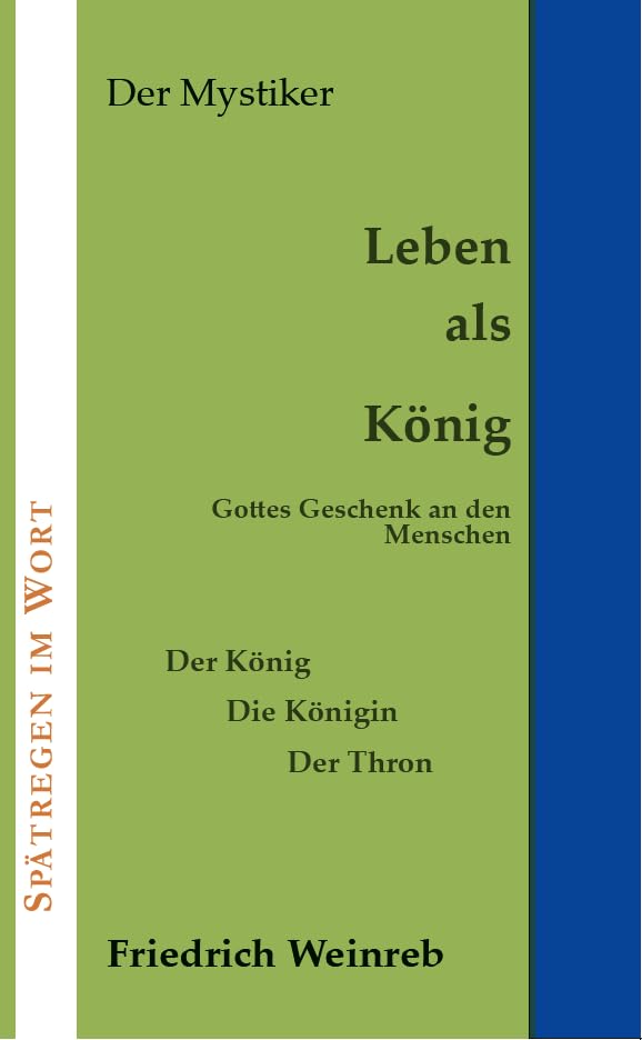 Leben als König Gottes Geschenk an den Menschen Religion & Esotericism