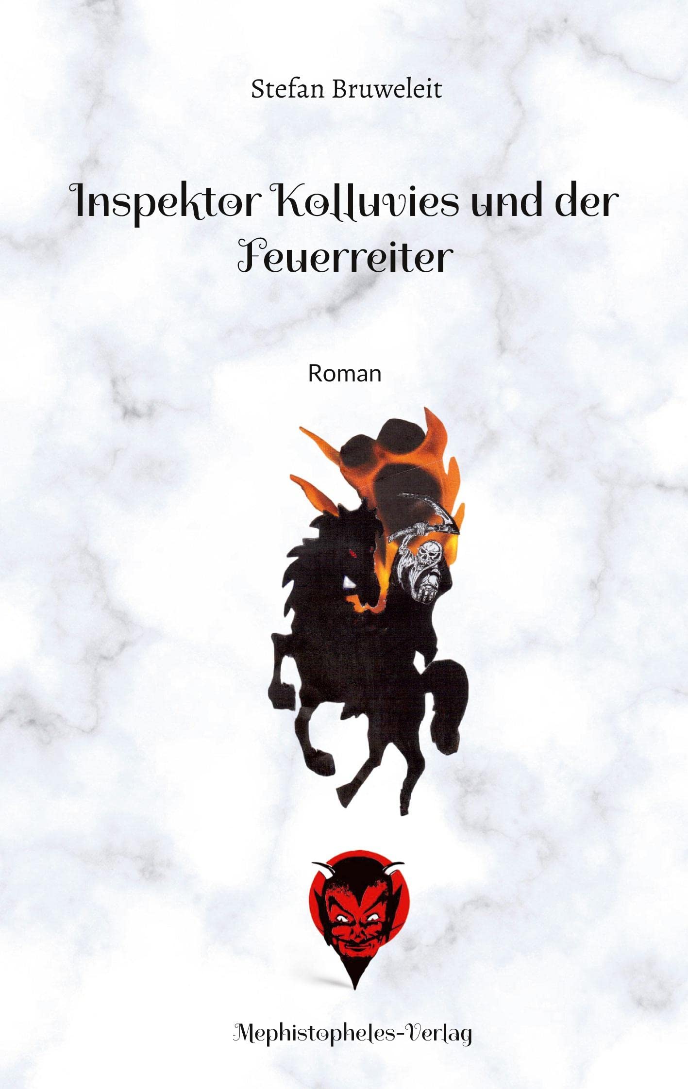 Inspektor Kolluvies und der Feuerreiter: Roman Contemporary literature