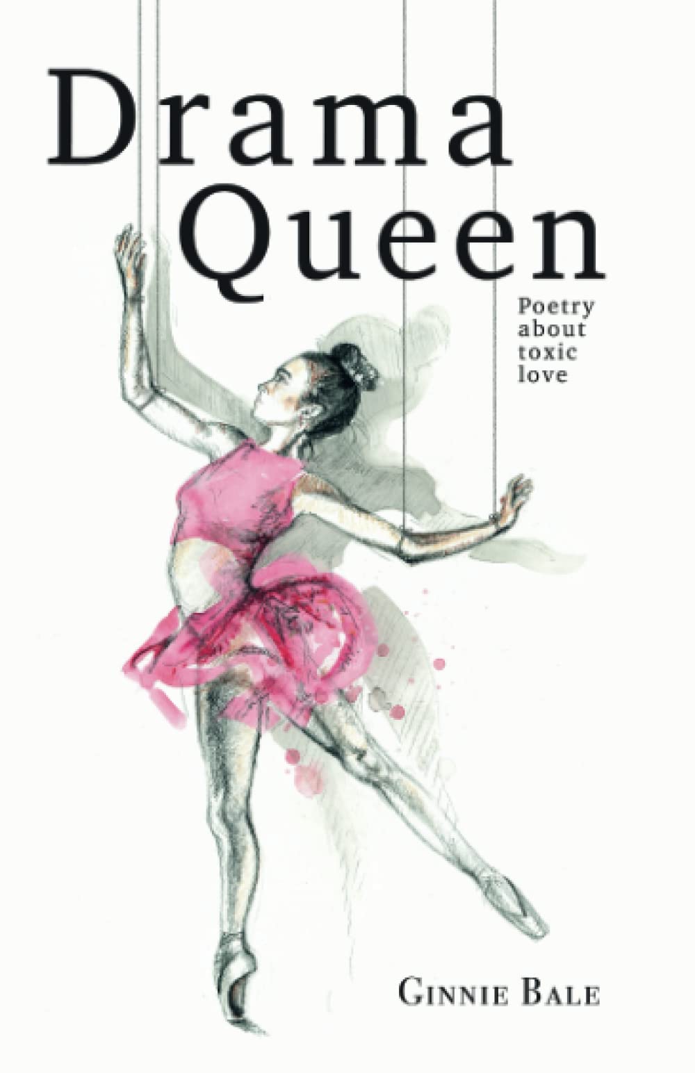 Drama Queen: Poetry About Toxic Love Poetry