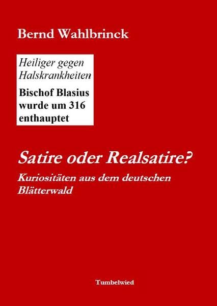 Satire oder Realsatire? Kuriositäten aus dem deutschen Blätterwald Contemporary literature
