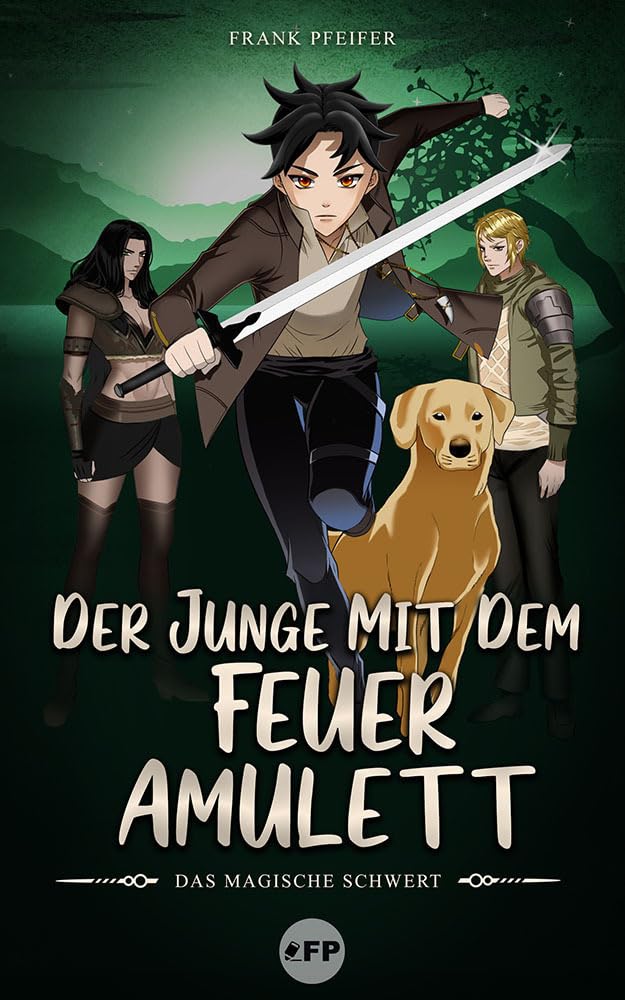 Der Junge mit dem Feueramulett: Das magische Schwert Action & Adventure