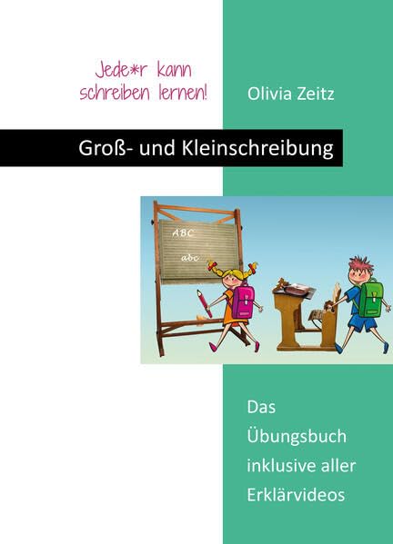 Groß- und Kleinschreibung: Das Übungsbuch inklusive aller Erklärvideos Social Sciences