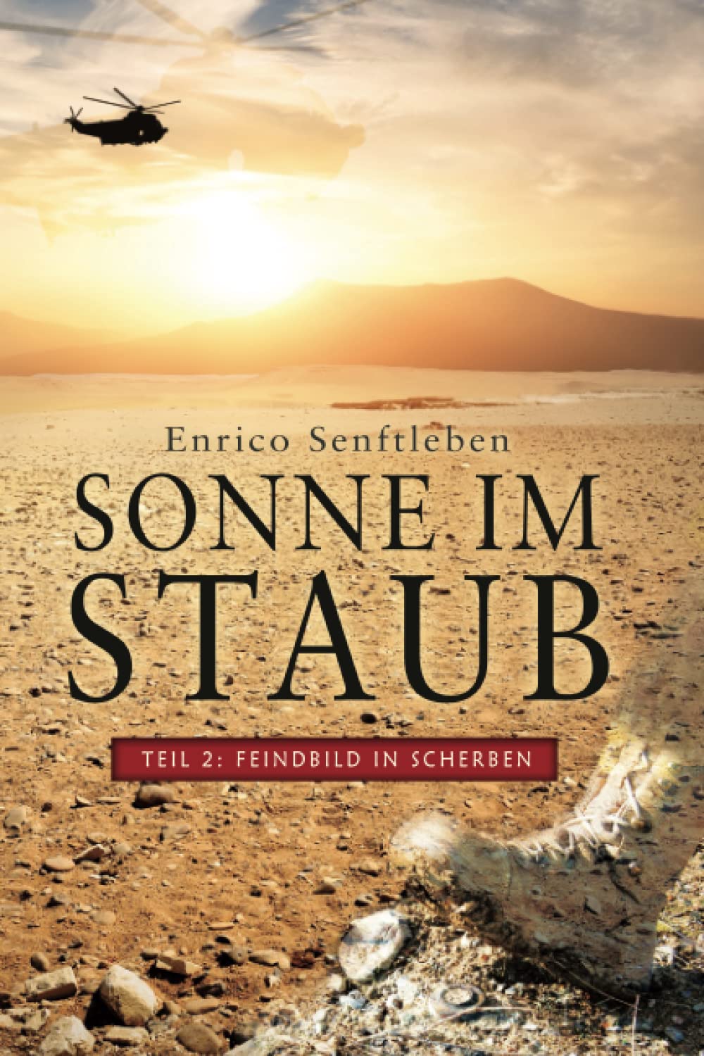 Sonne im Staub: Teil 2 Feindbild in Scherben Contemporary literature