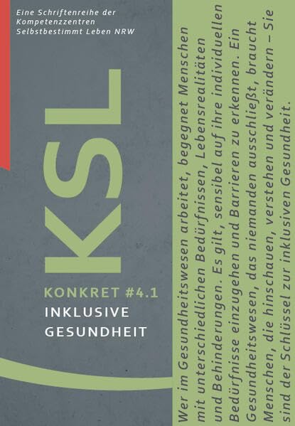 Inklusive Gesundheit: Konkret # 4.1 – Schriftenreihe der Kompetenzzentren Selbstbestimmt Leben (KSL Konkret) Medicine