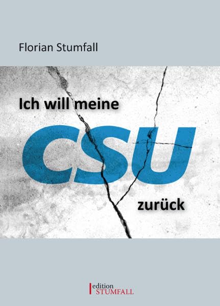 Ich will meine CSU zurück Politics & History