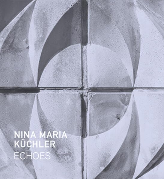 Nina Maria Küchler: Echoes Film, Art & Culture