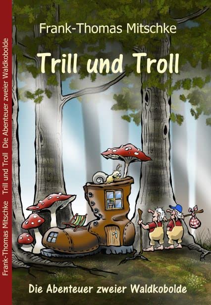 Trill und Troll - Die Abenteuer zweier Waldkobolde book