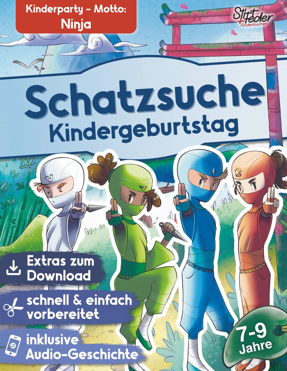 Schatzsuche Kindergeburtstag mit Audio-Geschichte "Die Elemente der Ninja" für Kinder von 7-9 Jahren: Die fertige Schnitzeljagd für deinen Kindergeburtstag book