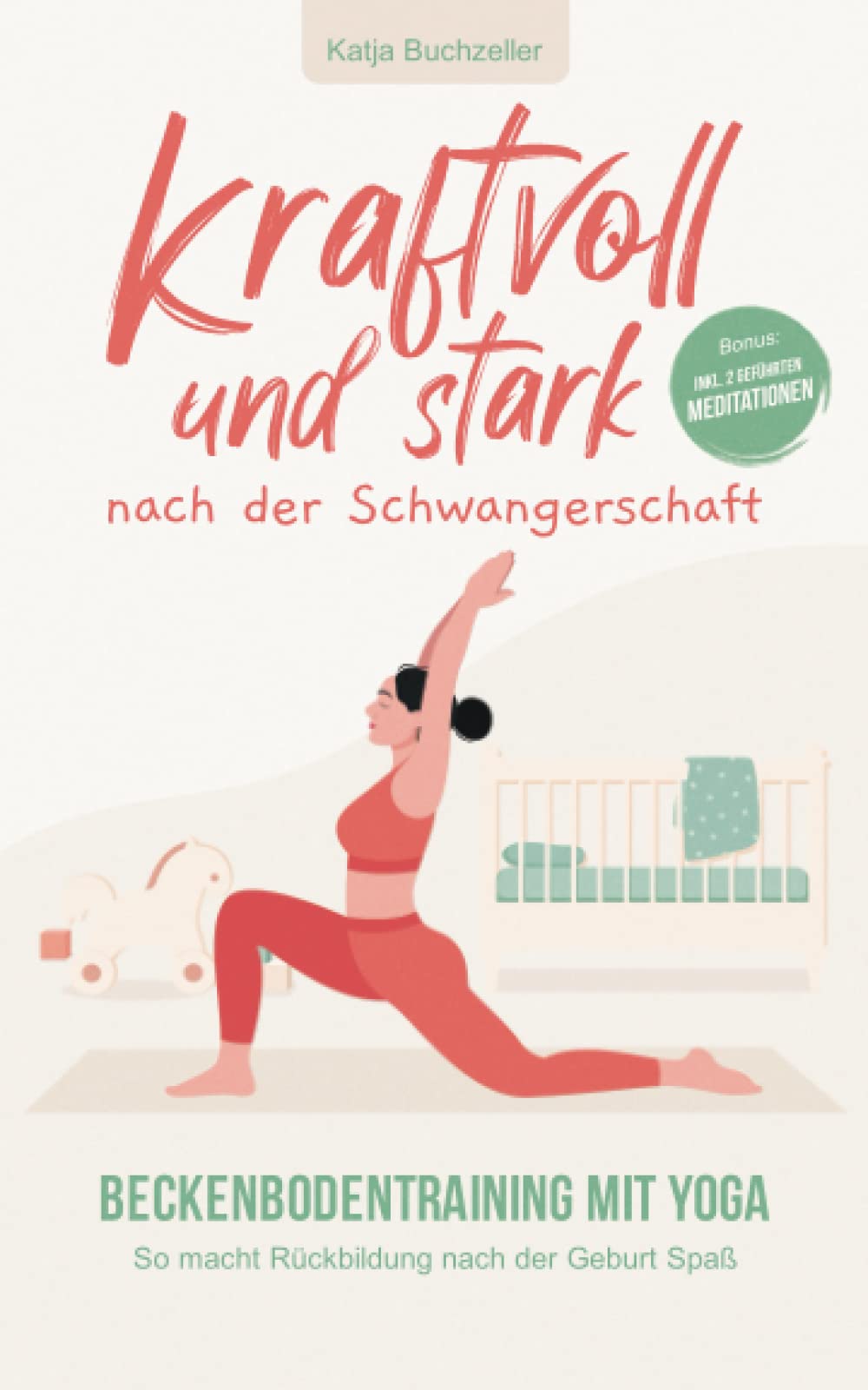 Kraftvoll und stark nach der Schwangerschaft. Beckenbodentraining mit Yoga - So macht Rückbildung nach der Geburt Spaß Medicine