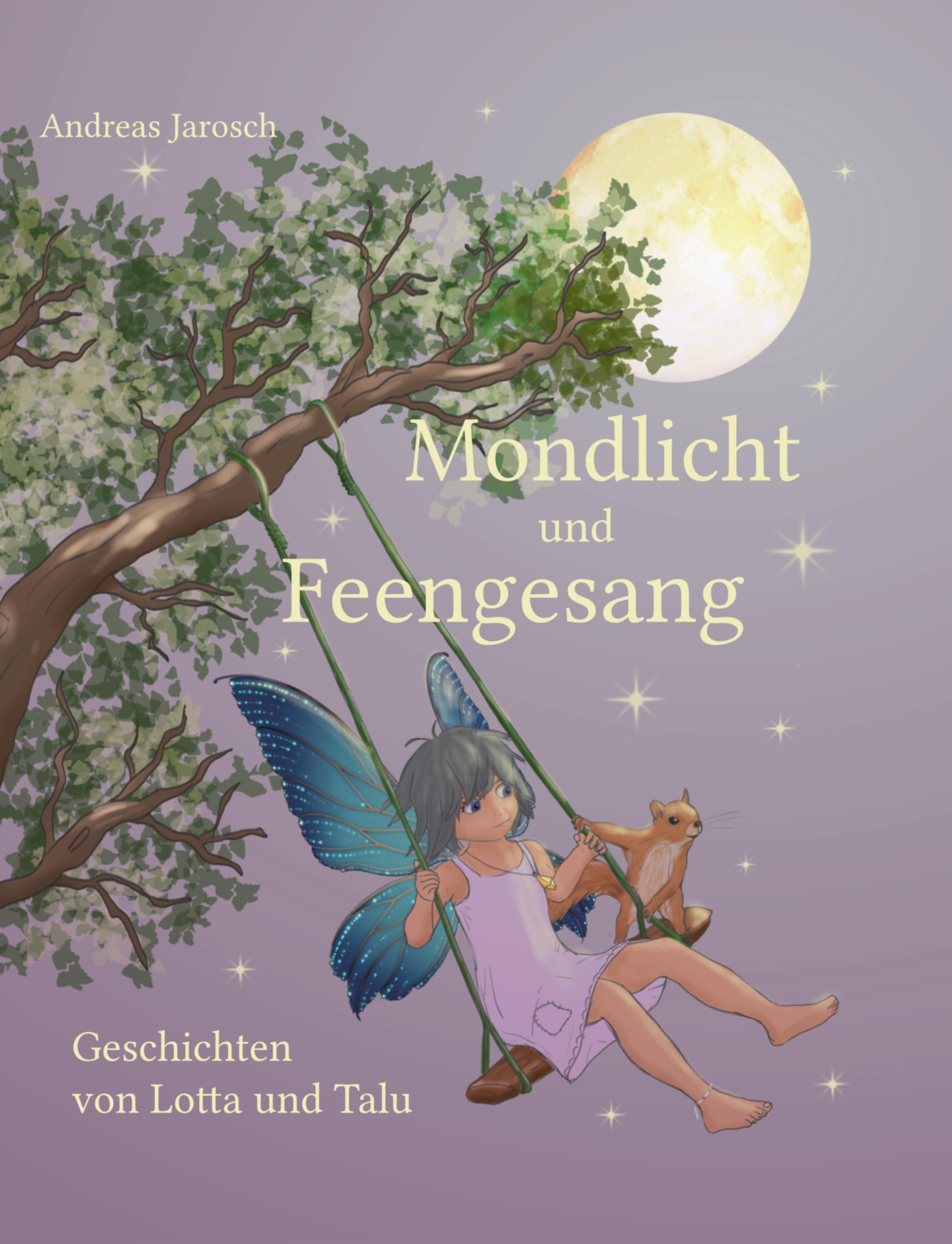 Mondlicht und Feengesang: Geschichten von Lotta und Talu Contemporary literature