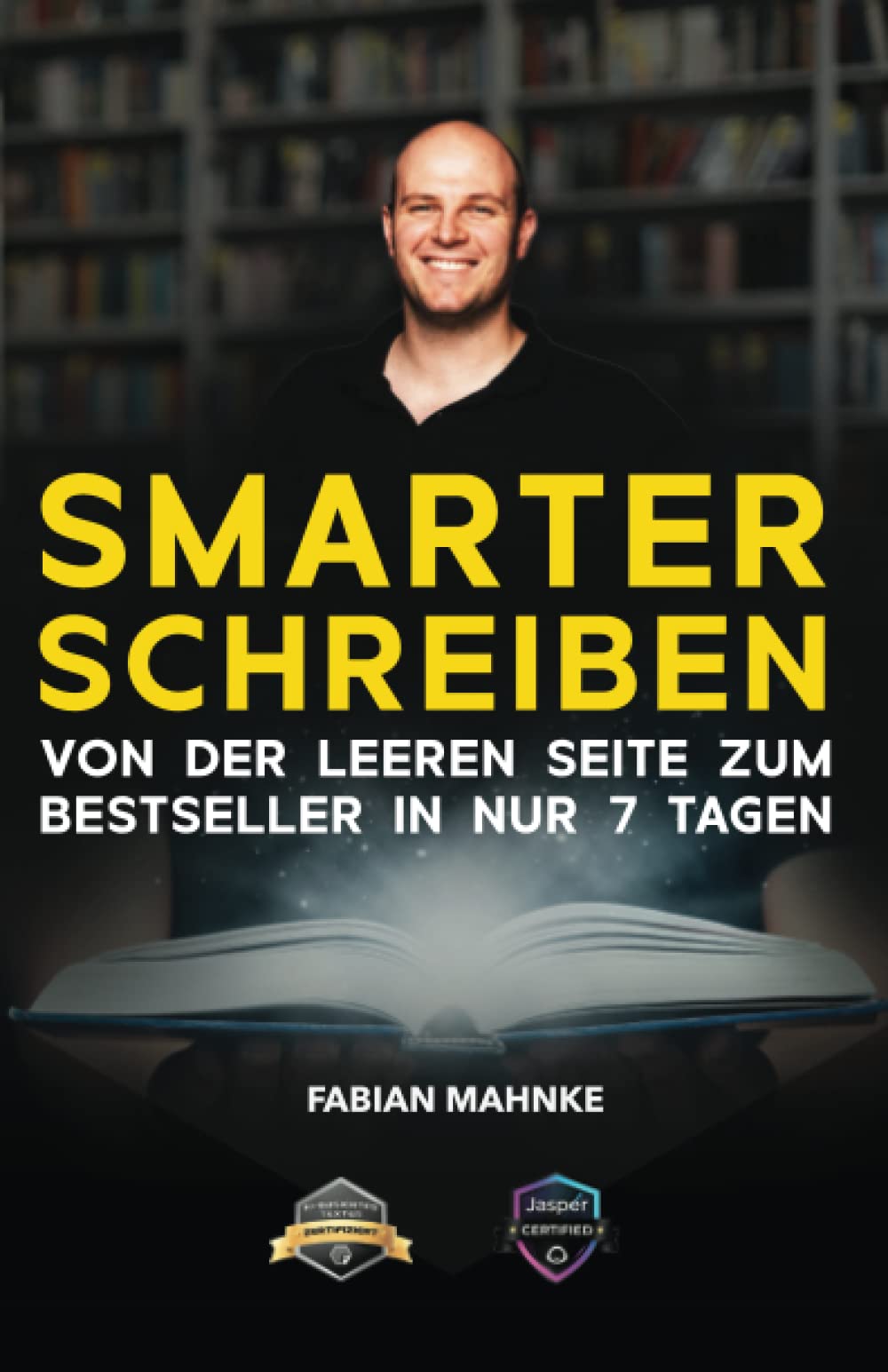 In 7 Tagen zum eigenen Buch: Das SmarterSchreiben System Law