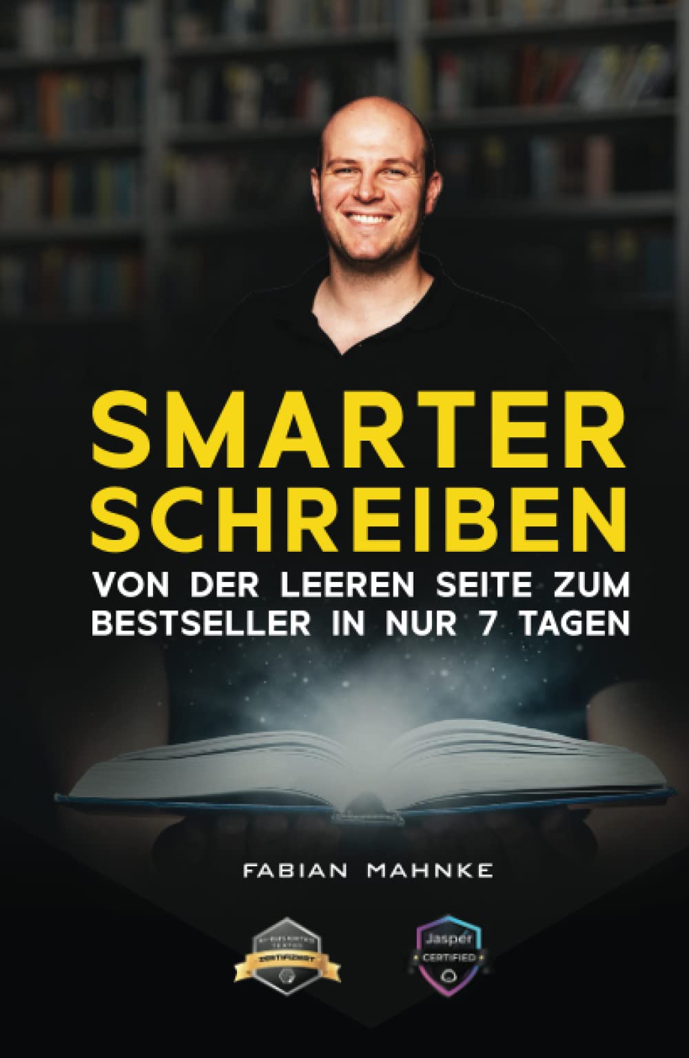 In 7 Tagen zum eigenen Buch: Das SmarterSchreiben System Law