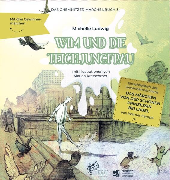 Wim und die Teichjungfrau: Das Chemnitzer Märchenbuch III Social Sciences