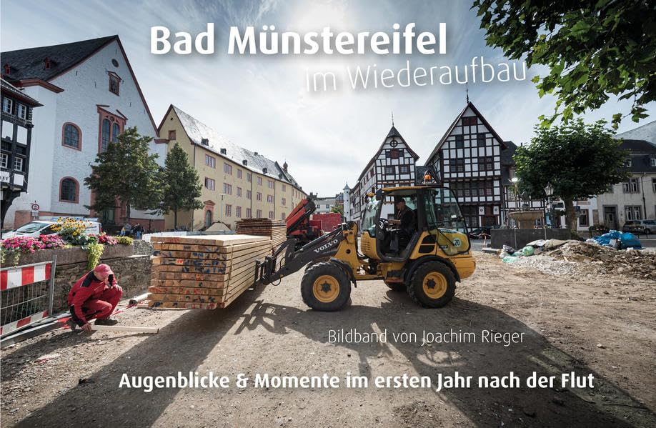 Bad Münstereifel im Wiederaufbau: Augenblicke & Momente im ersten Jahr nach der Flut Photography