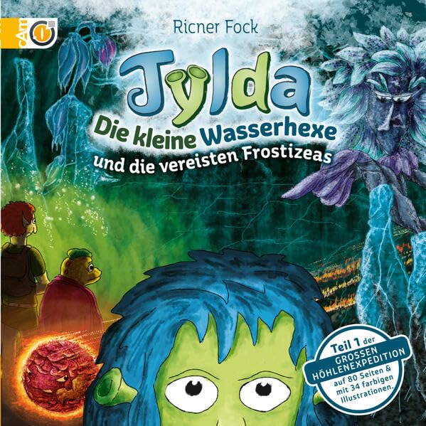 Tylda die kleine Wasserhexe und die vereisten Frostizeas Novels & Short Stories