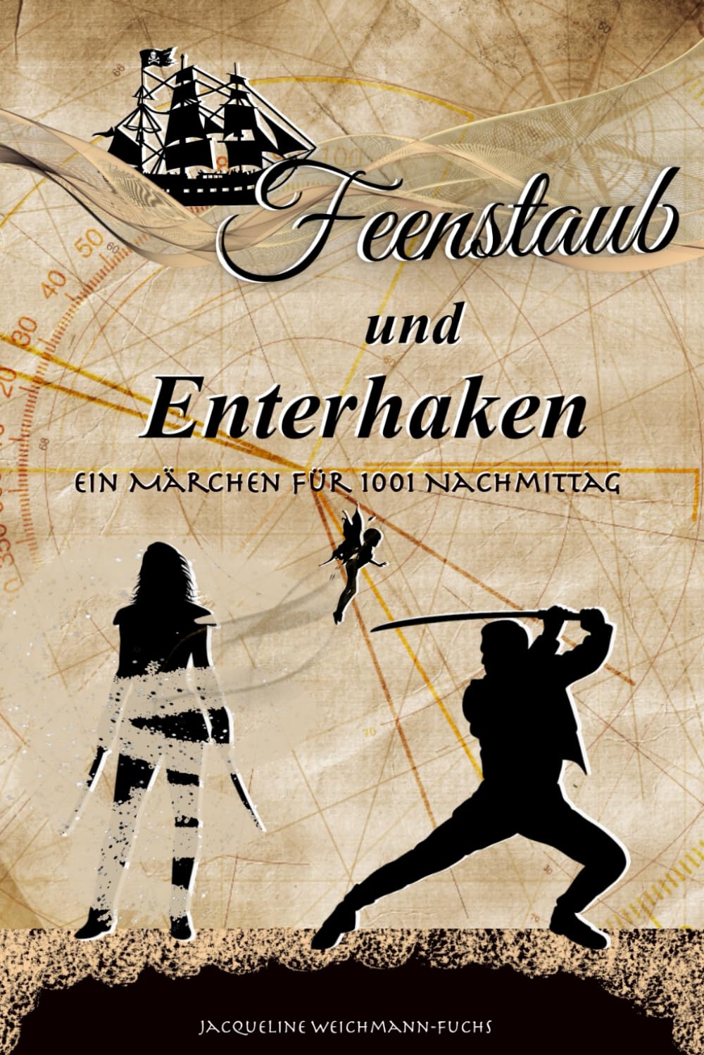 Feenstaub und Enterhaken: Ein Märchen für 1001 Nachmittag Humour & Satire