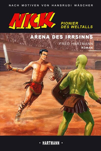 Arena des Irrsinns (Nick - Pionier des Weltalls) Fiction