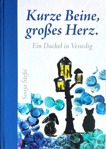 Kurze Beine, großes Herz. Ein Dackel in Venedig Contemporary literature