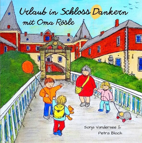 Urlaub in Schloss Dankern mit Oma Rösle Children's books
