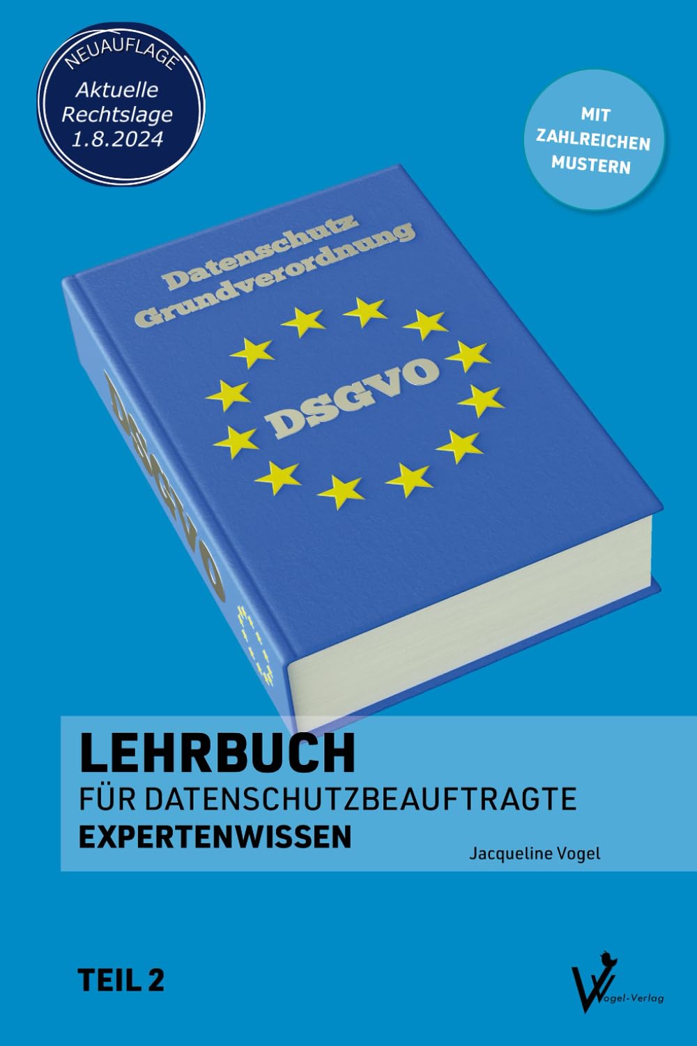 Lehrbuch für Datenschutzbeauftragte: Teil 2 - Expertenwissen (Datenschutz nach DSGVO und BDSG - Lehrbücher für Datenschutzbeauftragte) Law